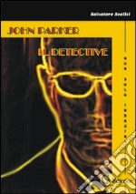 John Parker il detective libro