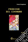 Proxima del centauro libro di Staglianò Paolo