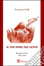 Il tuo nome nel vento libro