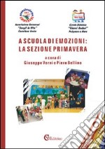 A scuola di emozioni: la sezione primavera libro