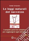 le leggi naturali del successo libro