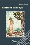 Il ritorno dell'ultima foglia libro di Mamone Agostino