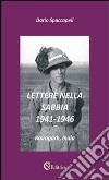 Lettere nella sabbia. 1941-1946. «Bairagarh, India» libro