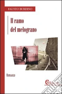 Il ramo del melograno libro