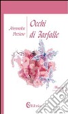 Occhi di farfalle libro di Perziano Alessandra