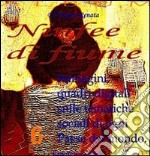 Ninfee di fiume. Ediz. illustrata libro