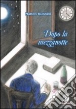 Dopo la mezzanotte libro