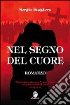 Nel segno del cuore libro