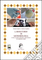 Laboratorio di microbiologia. Le basi, le analisi ambientali e degli alimenti. Per le Scuole superiori. Con espansione online