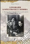 Longobardi lo specchio della memoria. L'album fotografico di Longobardi dal 1900 ai primi anni '80. Ritratto di un'epoca libro