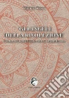 Gli angeli della rivoluzione. Storia ottocentesca di un tradimento libro