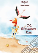 Crù il fenicottero rosa libro