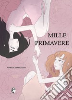 Mille primavere libro