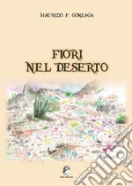 Fiori nel deserto libro