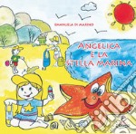 Angelica e la stella marina libro