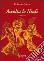 Ascolta le ninfe libro