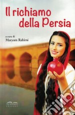 Il richiamo della Persia libro