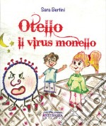 Otello. Il virus monello