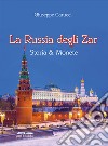 La Russia degli zar. Storia & monete libro di Carucci Giuseppe