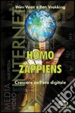 Homo zappiens. Crescere nell'era digitale libro