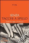 Senza tacchi a spillo libro