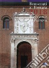 Benvenuti a Ferrara 2018. Ediz. italiana e inglese libro