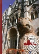 Benvenuti a Ferrara 2019. Ediz. italiana e inglese libro