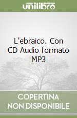 L'ebraico. Con CD Audio formato MP3 libro