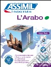 L'arabo. Con 4 CD Audio. Con CD Audio formato MP3 libro