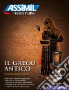 Il greco antico. Con audio MP3 su memoria USB. Con 4 CD-Audio libro di Guglielmi Jean-Pierre