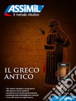 Il greco antico. Con 4 CD-Audio libro