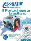Il portoghese brasiliano. Con audio MP3 su memoria USB libro