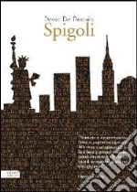 Spigoli. Guida per ritrovare la tua strada di casa a New York