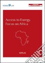 Access to energy. Focus on Africa libro