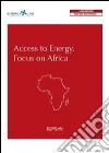 Access to energy. Focus on Africa libro