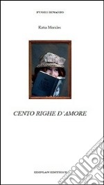 Cento righe d'amore libro