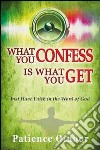 What you confess is what you get. Just have faith in the word of God libro