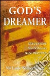 God's dreamer. Encounters with God in the Darfur war zone libro