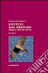 Fottuti dal destino libro