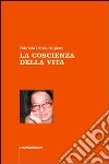 La coscienza della vita libro