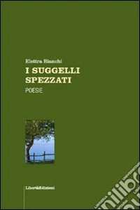 I suggelli spezzati libro