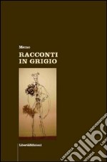 Racconti in grigio libro