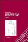 Una stagione particolare libro