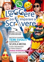 Leggere per imparare a scrivere. Temi svolti scuola media e tesina interdisciplinare libro