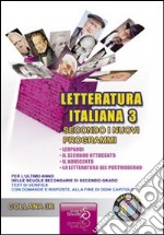 Sintesi di letteratura italiana 3 secondo i nuovi programmi. Per l'ultimo anno delle scuole secondarie di secondo grado