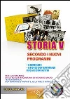 Sintesi di storia 5. Il Novecento, il mondo contemporaneo fino ai giorni nostri. Per l'ultimo anno delle scuole secondarie di secondo grado libro