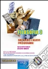 Sintesi di filosofia 3 da Schopenhauer ai giorni nostri secondo i nuovi programmi. Per l'ultimo anno delle scuole secondarie di secondo grado libro