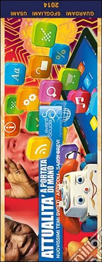 Attualità a portata di mano. Temi di attualità per l'esame di Stato libro