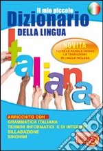 Il mio piccolo dizionario della lingua italiana libro