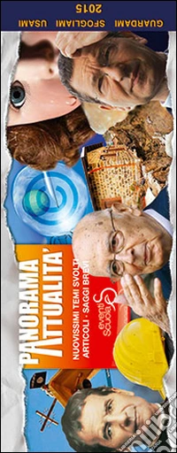 Panoramattualità. Nuovissimi temi svolti; articoli; saggi brevi per tutte le maturità libro